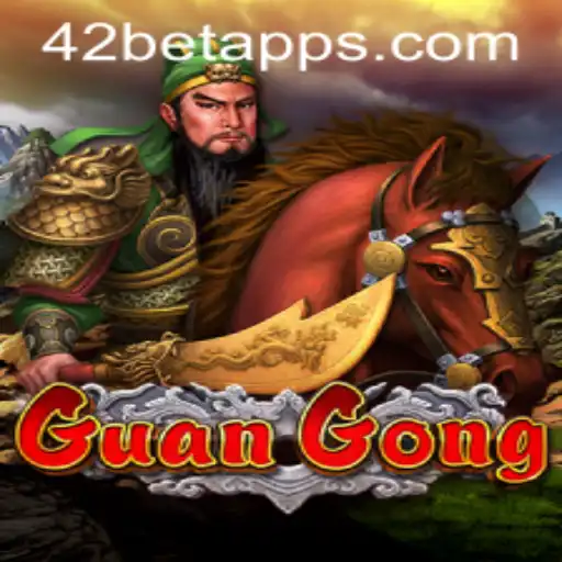 Explorando o Fascinante Mundo de GuanGong e a Estratégia 42 Bet